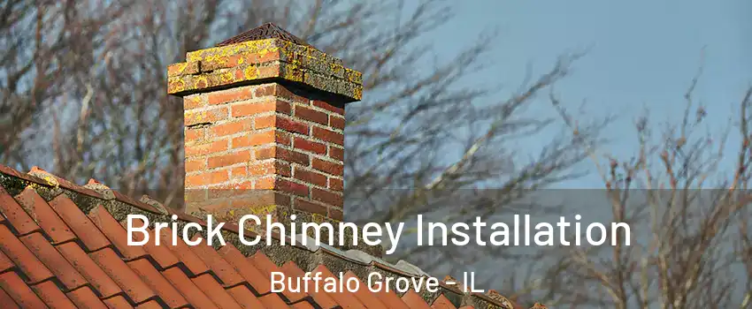  Brick Chimney Installation Buffalo Grove - IL