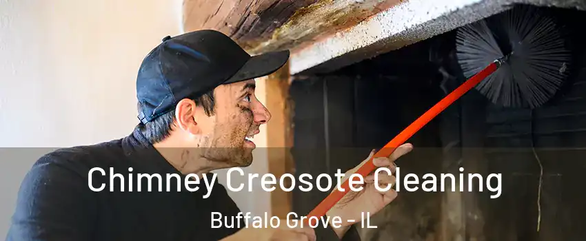  Chimney Creosote Cleaning Buffalo Grove - IL