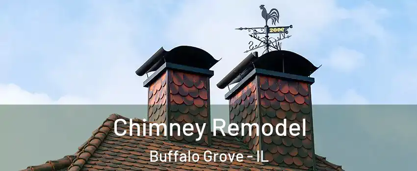  Chimney Remodel Buffalo Grove - IL