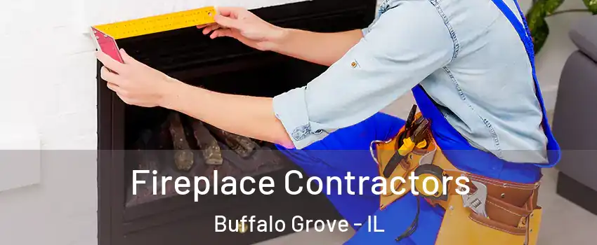  Fireplace Contractors Buffalo Grove - IL
