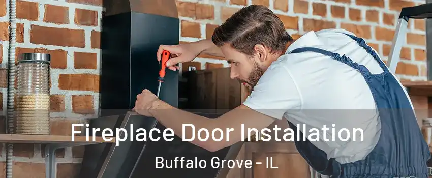  Fireplace Door Installation Buffalo Grove - IL