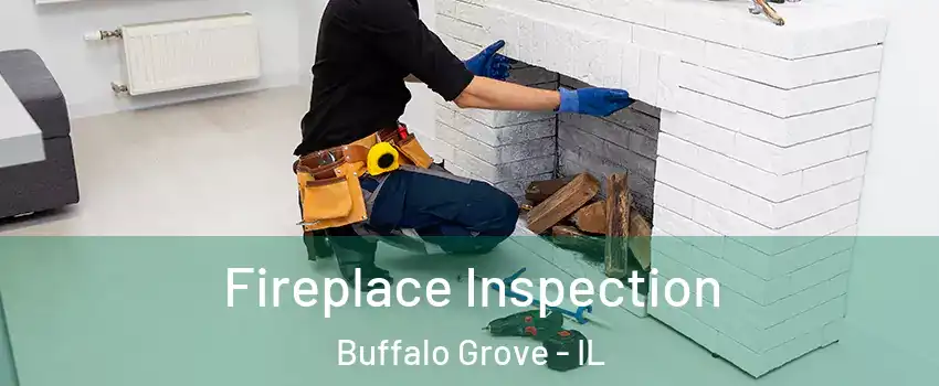  Fireplace Inspection Buffalo Grove - IL
