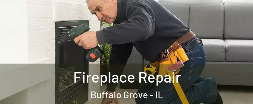  Fireplace Repair Buffalo Grove - IL