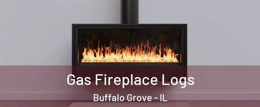  Gas Fireplace Logs Buffalo Grove - IL